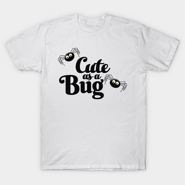 Cute as a Bug - Spiders T-Shirt by CraftyCatz